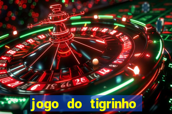 jogo do tigrinho fortune tiger demo